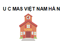 TRUNG TÂM Trung tâm U C MAS Việt Nam Hà Nội